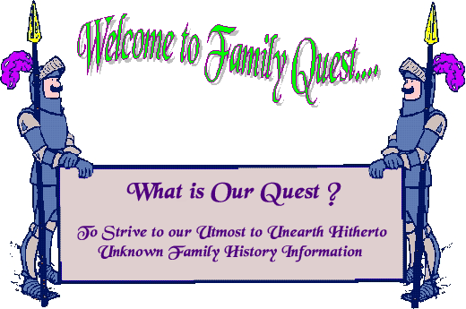WELCOME OUR QUEST IS TO FIND NEW FAMILY INFORMATION
'Knights of Old' PIC